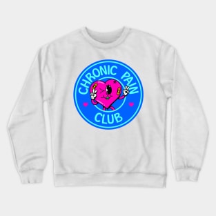 Chronic Pain Club - Chronic Illness Awareness Crewneck Sweatshirt